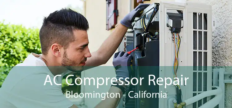 AC Compressor Repair Bloomington - California