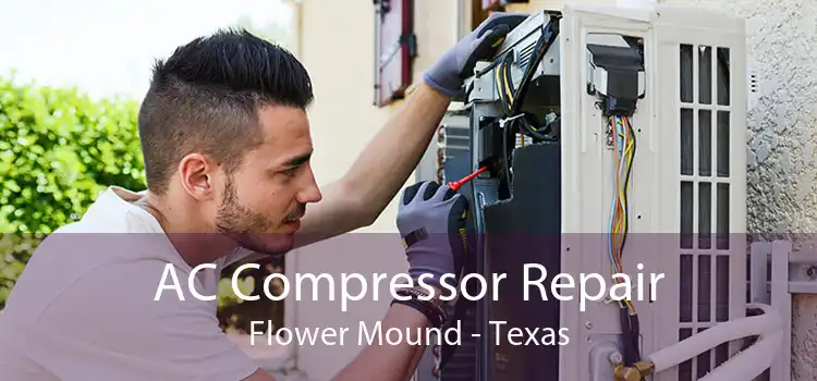 AC Compressor Repair Flower Mound - Texas