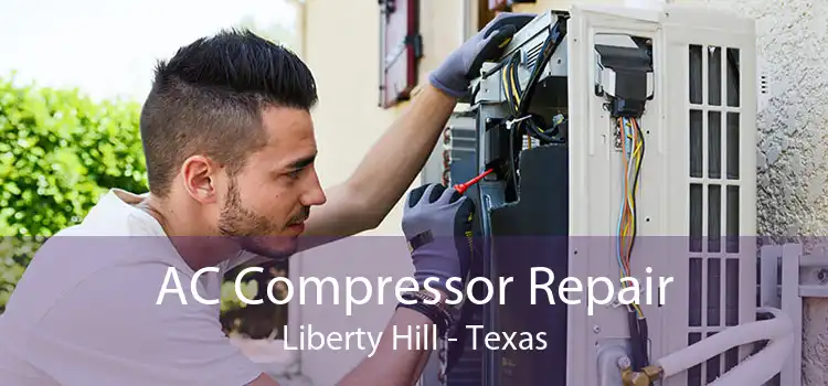 AC Compressor Repair Liberty Hill - Texas