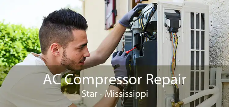 AC Compressor Repair Star - Mississippi