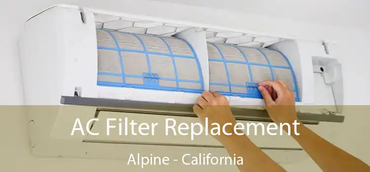 AC Filter Replacement Alpine - California