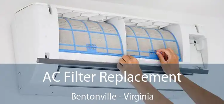 AC Filter Replacement Bentonville - Virginia