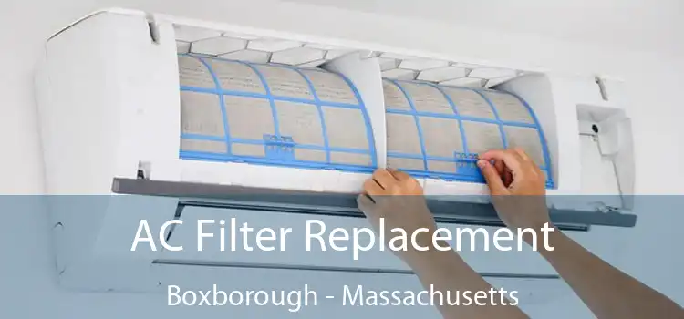 AC Filter Replacement Boxborough - Massachusetts