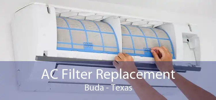 AC Filter Replacement Buda - Texas