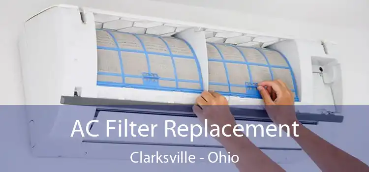 AC Filter Replacement Clarksville - Ohio