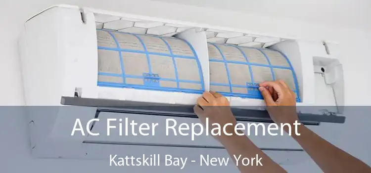 AC Filter Replacement Kattskill Bay - New York