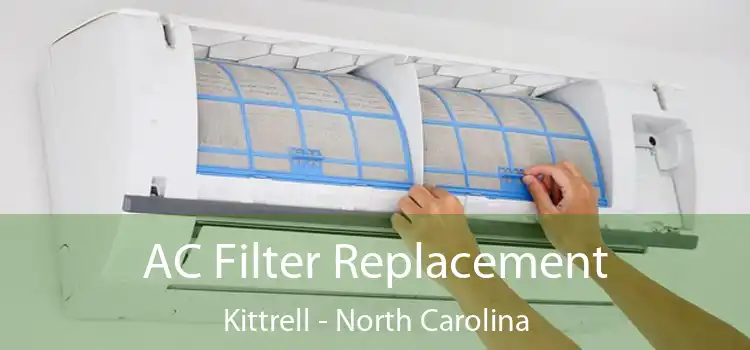 AC Filter Replacement Kittrell - North Carolina