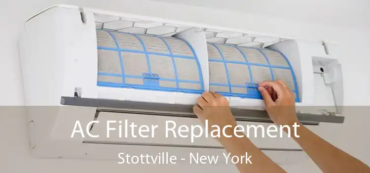 AC Filter Replacement Stottville - New York