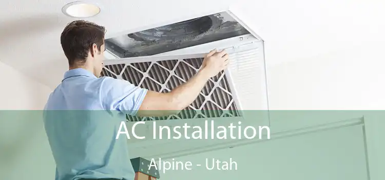 AC Installation Alpine - Utah