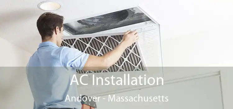 AC Installation Andover - Massachusetts