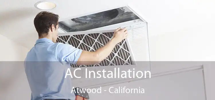 AC Installation Atwood - California