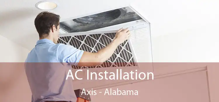 AC Installation Axis - Alabama