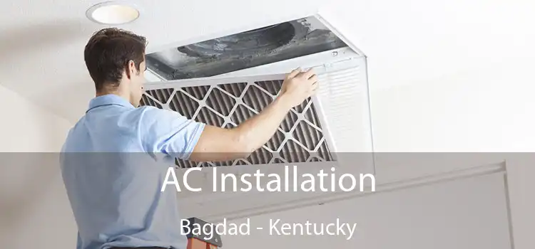 AC Installation Bagdad - Kentucky