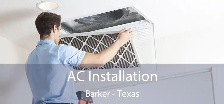 AC Installation Barker - Texas