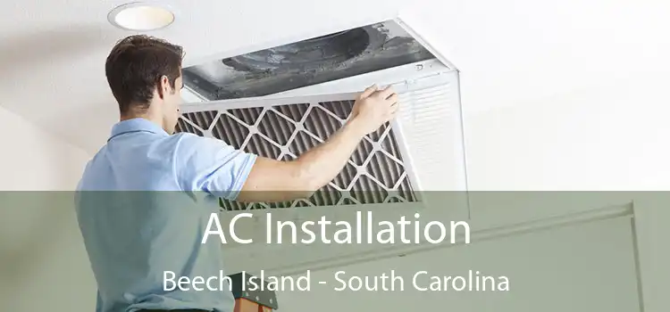 AC Installation Beech Island - South Carolina