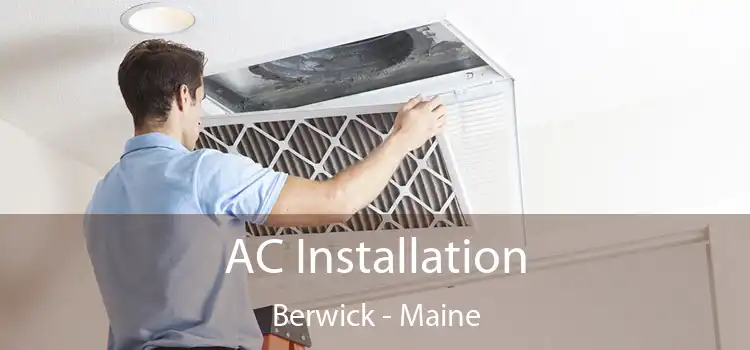 AC Installation Berwick - Maine