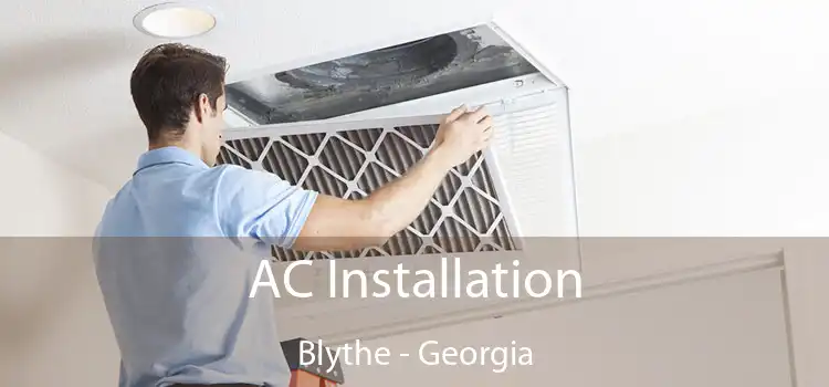 AC Installation Blythe - Georgia