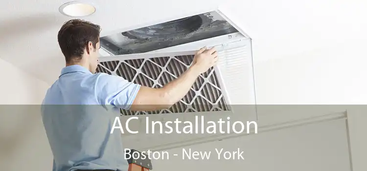 AC Installation Boston - New York