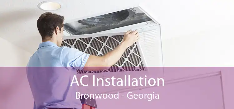 AC Installation Bronwood - Georgia
