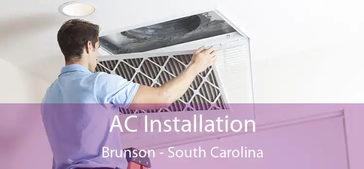 AC Installation Brunson - South Carolina