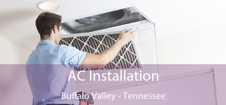 AC Installation Buffalo Valley - Tennessee