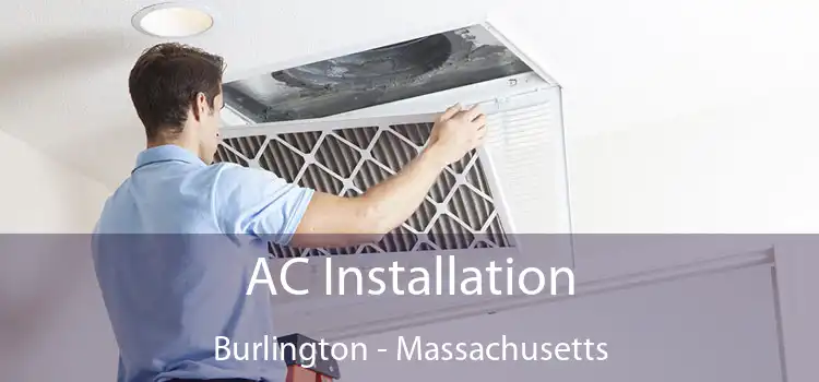 AC Installation Burlington - Massachusetts