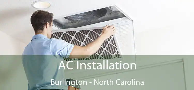 AC Installation Burlington - North Carolina