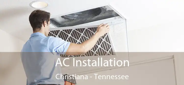 AC Installation Christiana - Tennessee