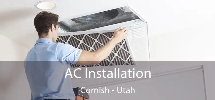 AC Installation Cornish - Utah