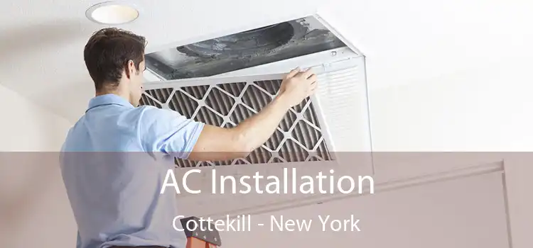 AC Installation Cottekill - New York