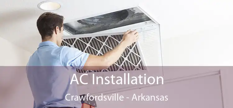 AC Installation Crawfordsville - Arkansas