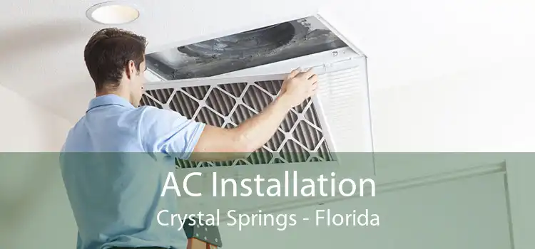 AC Installation Crystal Springs - Florida