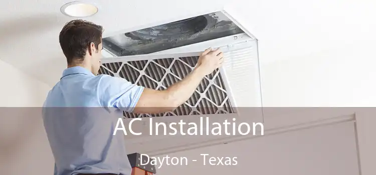 AC Installation Dayton - Texas