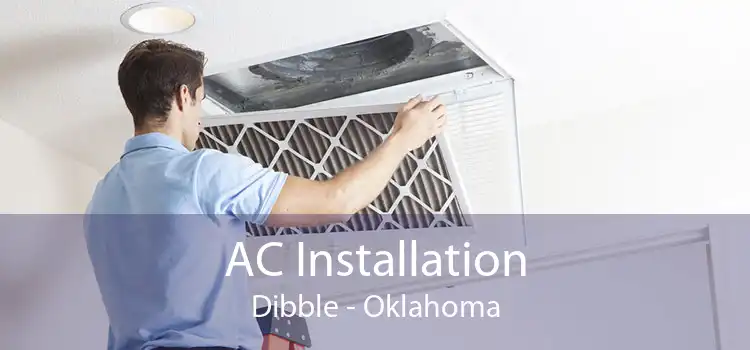 AC Installation Dibble - Oklahoma