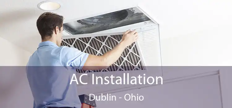 AC Installation Dublin - Ohio