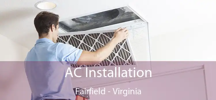 AC Installation Fairfield - Virginia