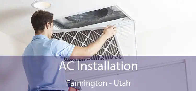 AC Installation Farmington - Utah