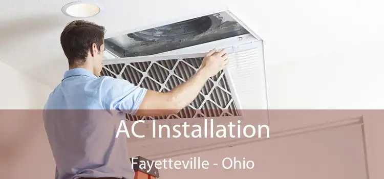 AC Installation Fayetteville - Ohio