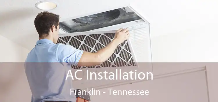 AC Installation Franklin - Tennessee