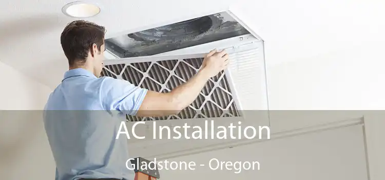 AC Installation Gladstone - Oregon