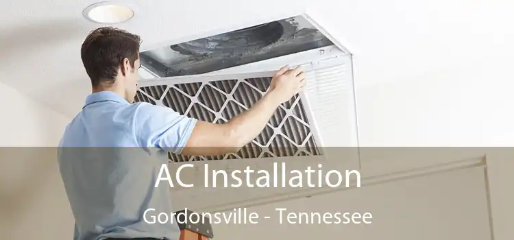 AC Installation Gordonsville - Tennessee