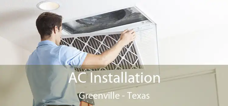 AC Installation Greenville - Texas