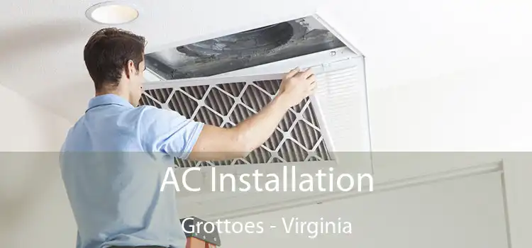 AC Installation Grottoes - Virginia