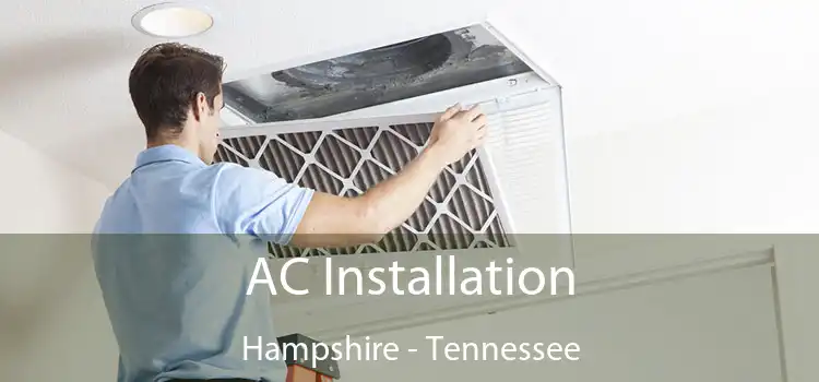 AC Installation Hampshire - Tennessee