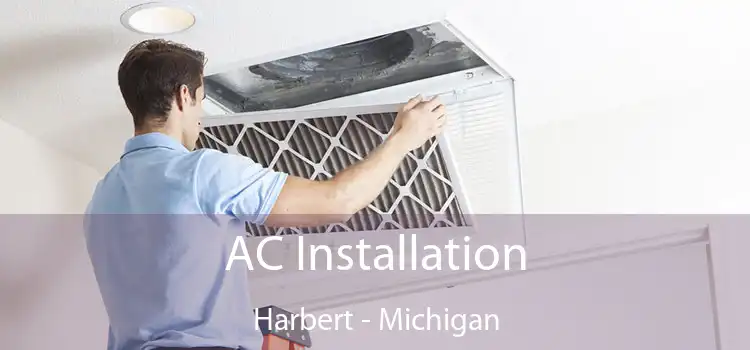 AC Installation Harbert - Michigan