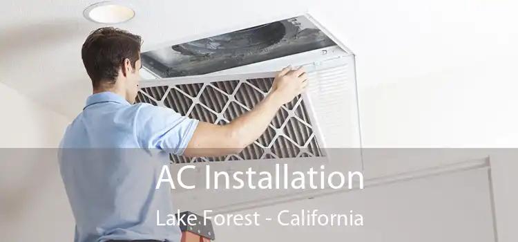 AC Installation Lake Forest - California