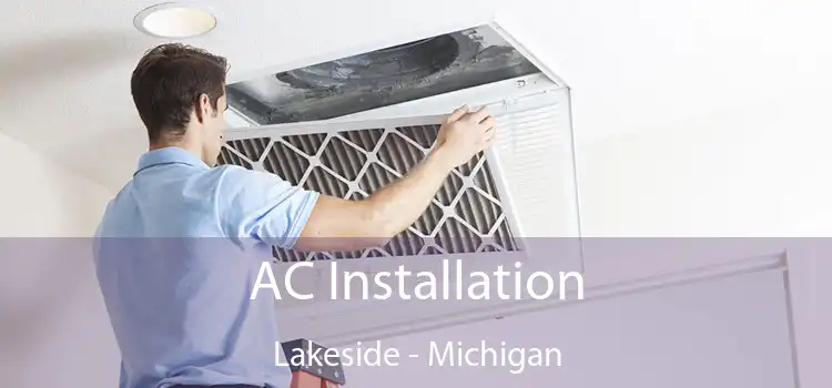 AC Installation Lakeside - Michigan