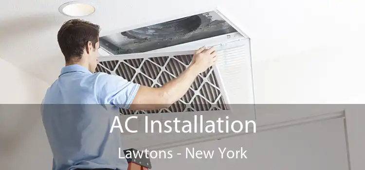 AC Installation Lawtons - New York