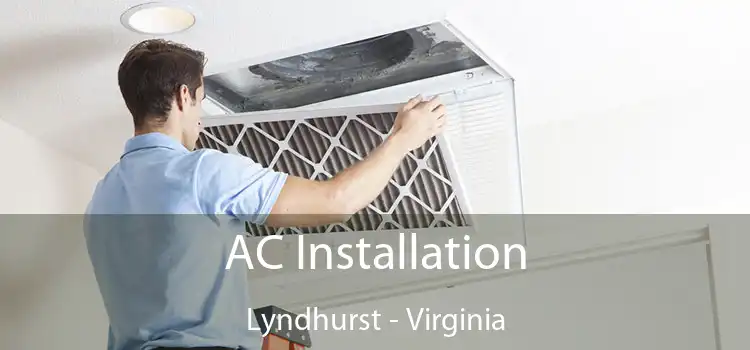 AC Installation Lyndhurst - Virginia