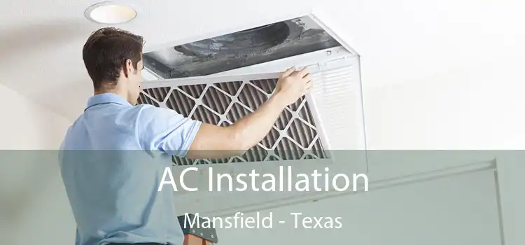 AC Installation Mansfield - Texas